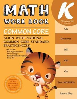 Paperback Kindergarten Math Workbook Common Core Math: Math Workbook Kindergarten - Common Core Math Workbook Kindergarten (Ccss Standard Practice): Common Core Book