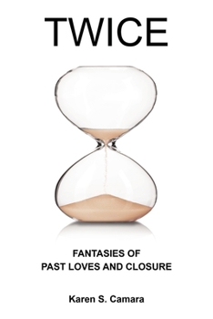 Paperback Twice: Fantasies of Past Loves and Closure Book
