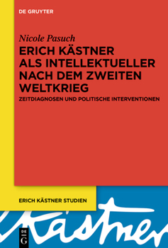 Hardcover Erich Kästner als Intellektueller nach dem Zweiten Weltkrieg [German] Book