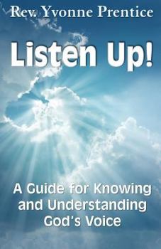 Paperback Listen Up!: A Guide to Knowing and Understanding God's Voice Book