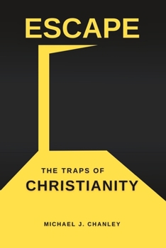 Paperback Escape: The Traps of Christianity Book