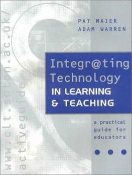 Paperback Integr@ting Technology in Learning and Teaching Book