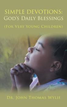 Paperback Simple Devotions: God'S Daily Blessings: For Very Young Children Book