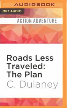 The Plan - Book #1 of the Roads Less Traveled