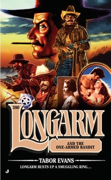 Longarm and the One-Armed Bandit - Book #380 of the Longarm