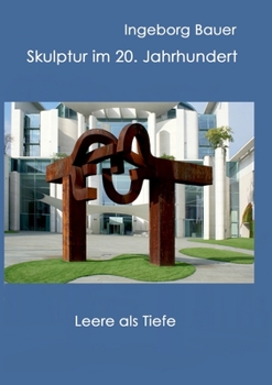 Paperback Skulptur im 20. Jahrhundert: Leere als Tiefe [German] Book