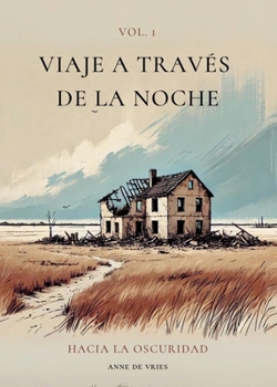 Paperback Viaje a través de la noche: Vol. 1: Hacia la oscuridad [Spanish] Book