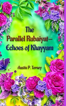 Hardcover The Parallel Rubaiyat-Echoes of Khayyam Book