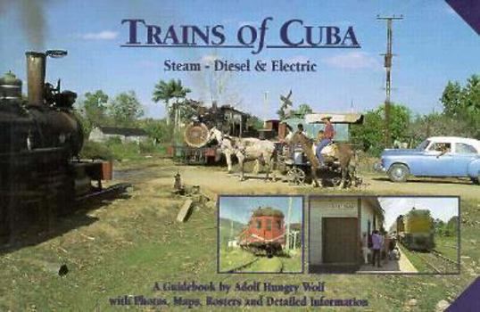 Paperback Trains of Cuba: Steam, Diesel & Electric Book