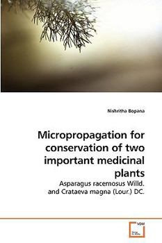 Paperback Micropropagation for conservation of two important medicinal plants Book
