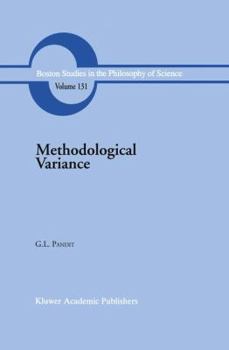 Hardcover Methodological Variance: Essays in Epistemological Ontology and the Methodology of Science Book