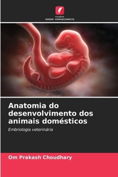 Paperback Anatomia do desenvolvimento dos animais domésticos [Portuguese] Book