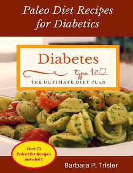Paperback Diabetes: Paleo Diet Recipes for Diabetics Book