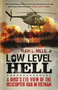 Paperback Low Level Hell. Hugh L. Mills with Robert A. Anderson Book