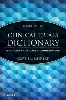 Hardcover Clinical Trials Dictionary: Terminology and Usage Recommendations Book