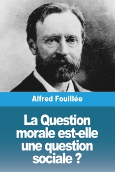 Paperback La Question morale est-elle une question sociale ? [French] Book