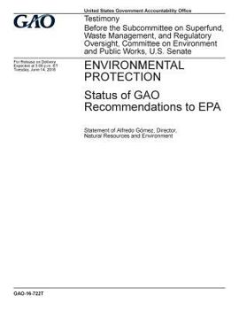 Paperback Environmental protection, status of GAO recommendations to EPA: testimony before the Subcommittee on Superfund, Waste Management, and Regulatory Overs Book