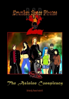Hardcover Drunken Space Pirates 2: The Asinine Conspiracy. (part two) Book