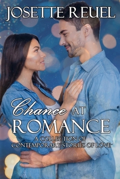 Paperback Chance at Romance: A Collection of Contemporary Stories of Love Book