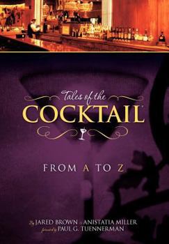 Hardcover Tales of the Cocktail from A to Z Book