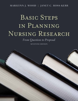 Paperback Basic Steps in Planning Nursing Research: From Question to Proposal: From Question to Proposal Book