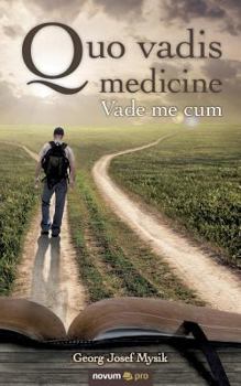 Paperback Quo vadis medicine Book
