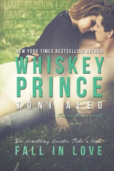 Whiskey Prince - Book #1 of the Taking Risks