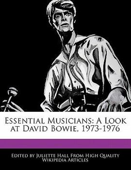 Essential Musicians : A Look at David Bowie, 1973-1976