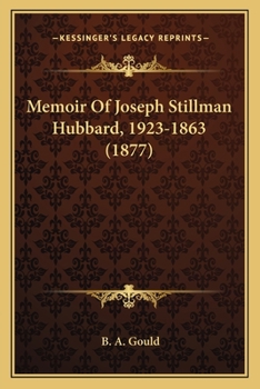 Memoir Of Joseph Stillman Hubbard, 1923-1863