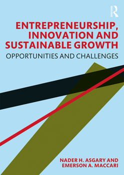 Paperback Entrepreneurship, Innovation and Sustainable Growth: Opportunities and Challenges Book