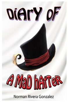 Paperback Diary Of A Mad Hatter Book