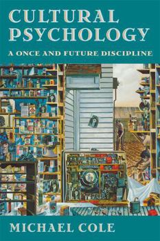 Paperback Cultural Psychology: A Once and Future Discipline Book