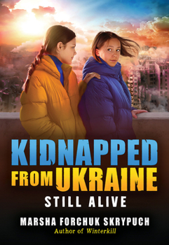 Hardcover Still Alive (Kidnapped from Ukraine #3) Book