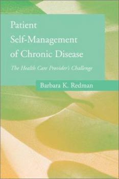 Paperback Patient Self-Management of Chronic Disease: The Health Care Provider's Challenge Book