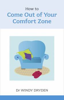 Paperback How to Come Out of Your Comfort Zone Book