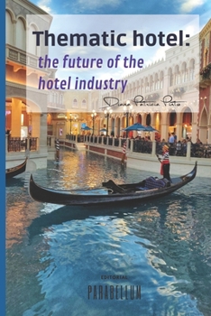 Paperback Thematic hotel: the future of the hotel industry Book