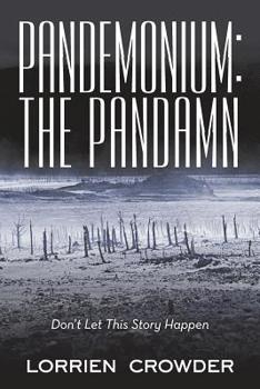 Paperback Pandemonium: the Pandamn: Don't Let This Story Happen Book