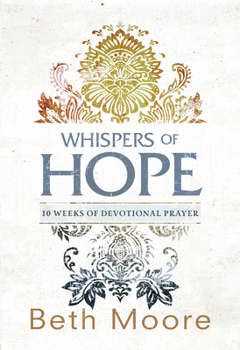 Paperback Whispers of Hope: 10 Weeks of Devotional Prayer Book