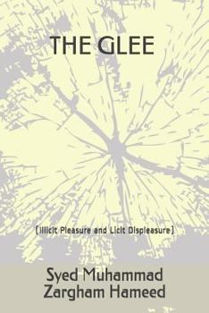 Paperback The Glee ( Illicit Pleasure and Licit Displeasure) Book