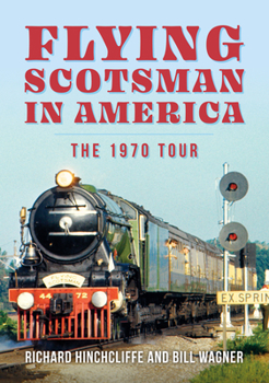 Paperback The Flying Scotsman in the United States Book