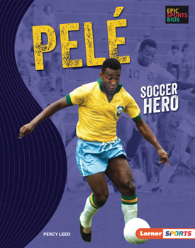 Library Binding Pelé: Soccer Hero Book