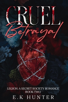 Paperback Cruel Betrayal: Legion: A Secret Society Romance Book Two Book