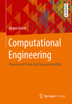 Paperback Computational Engineering: Theorie Und PRAXIS Der Transportmodelle [German] Book
