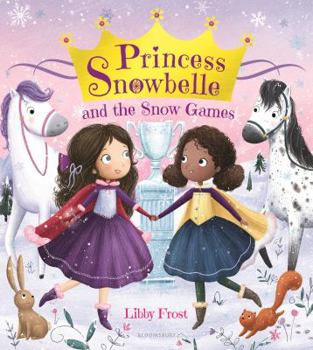 Hardcover Princess Snowbelle and the Snow Games Book