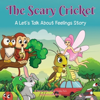Paperback The Scary Cricket: A Let's Talk About Feelings Story Book