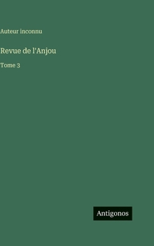 Revue de l'Anjou: Tome 3