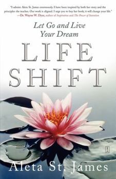 Paperback Life Shift: Let Go and Live Your Dream Book