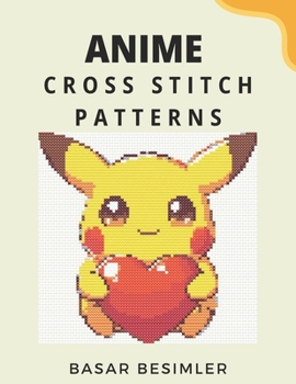 Paperback Anime Cross Stitch Patterns: 20 Cute Anime Cross Stitch Patterns Book