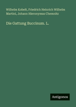 Die Gattung Buccinum. L. (German Edition)