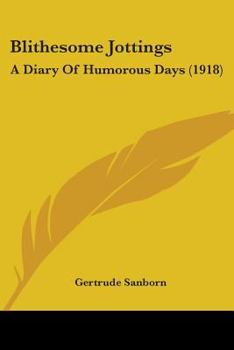 Blithesome Jottings: A Diary of Humorous Days